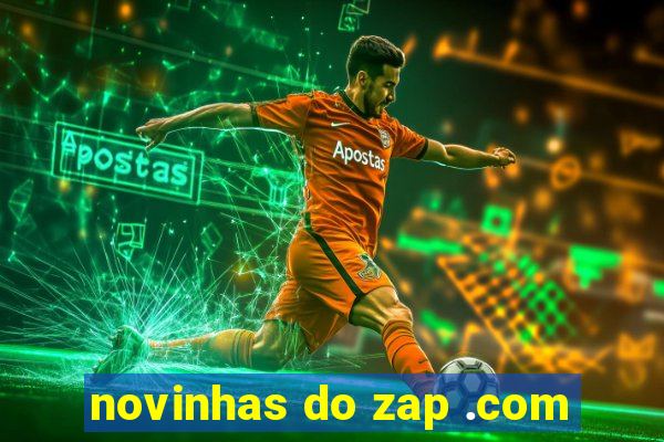 novinhas do zap .com